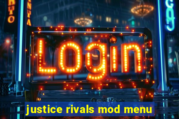 justice rivals mod menu