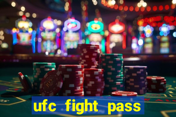 ufc fight pass assistir online