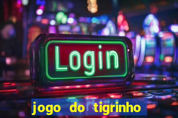 jogo do tigrinho pagando agora