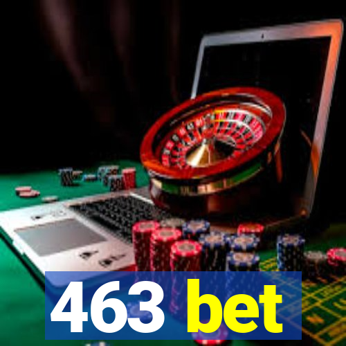 463 bet