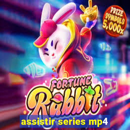 assistir series mp4