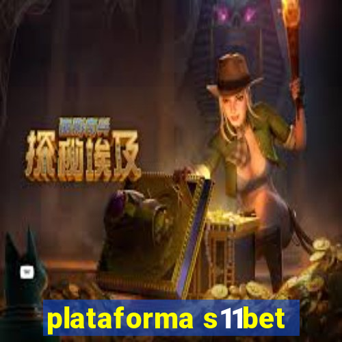 plataforma s11bet