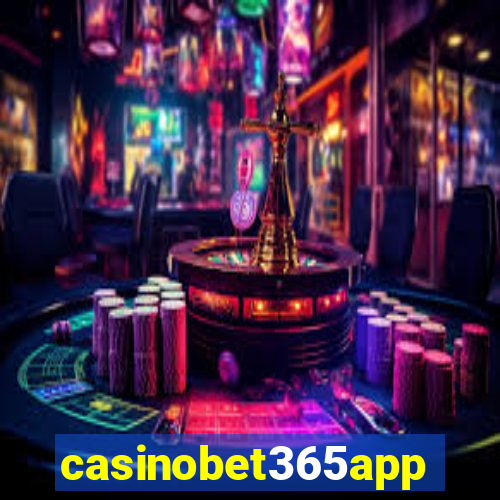 casinobet365app