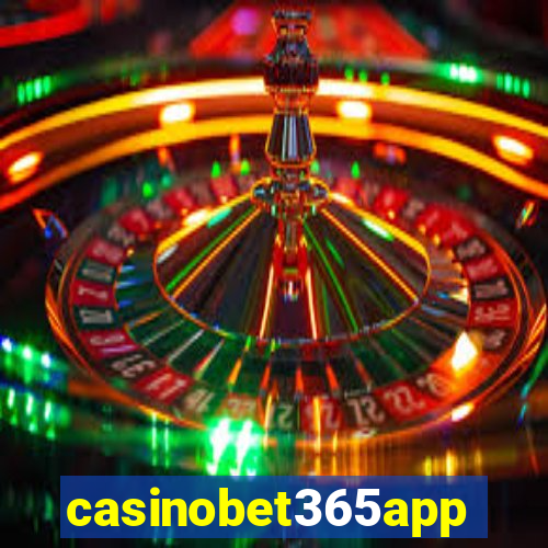 casinobet365app