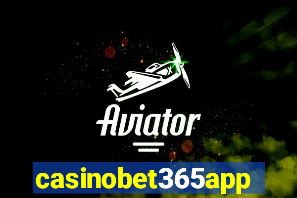 casinobet365app