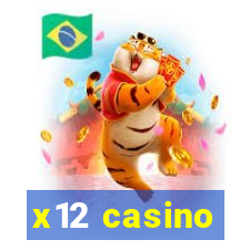 x12 casino