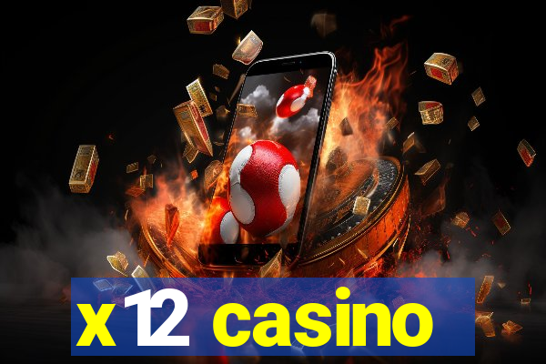 x12 casino