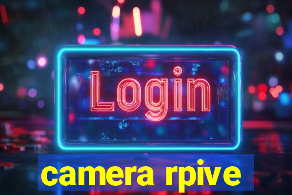 camera rpive