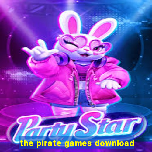 the pirate games download