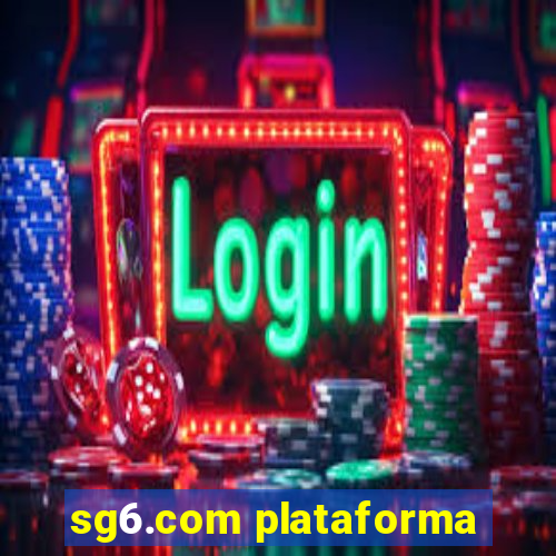 sg6.com plataforma