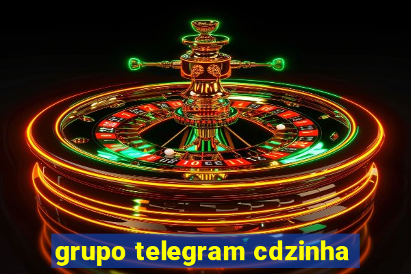 grupo telegram cdzinha