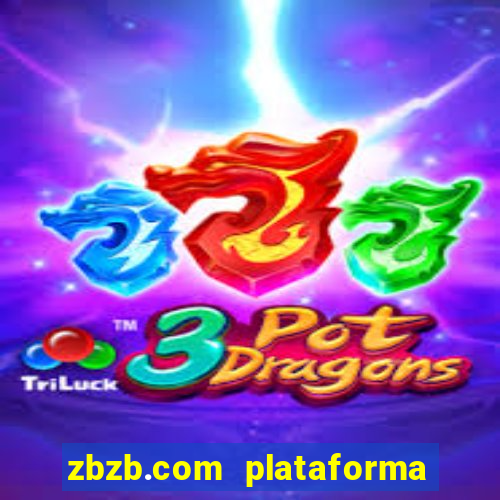 zbzb.com plataforma de jogos