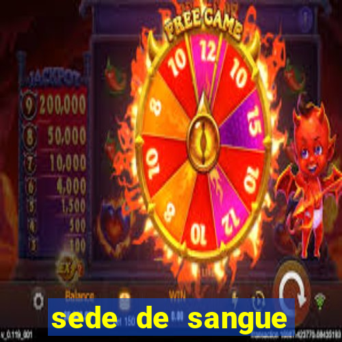 sede de sangue (2009 assistir online)