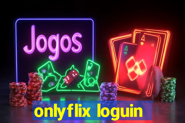 onlyflix loguin