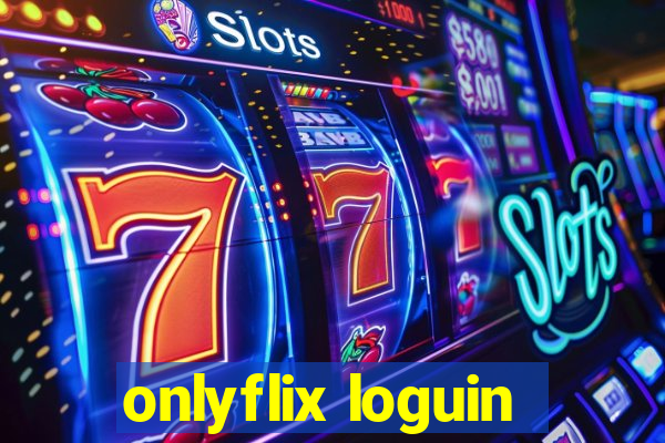 onlyflix loguin