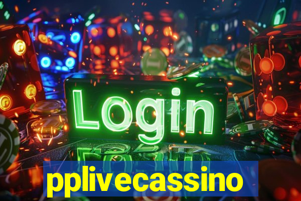 pplivecassino