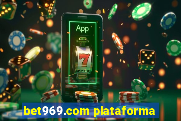 bet969.com plataforma