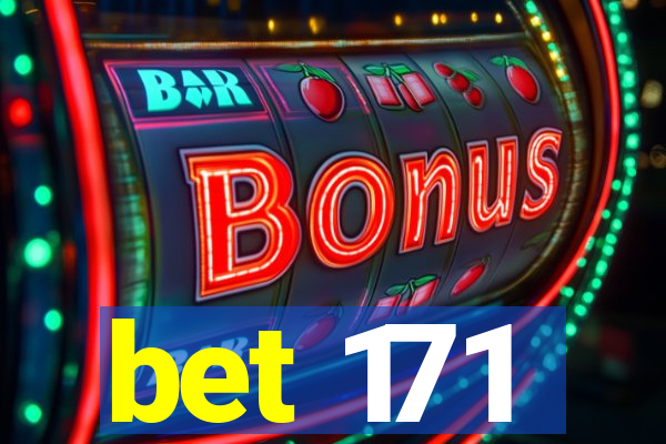 bet 171