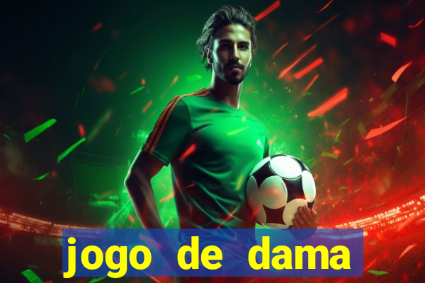 jogo de dama valendo dinheiro