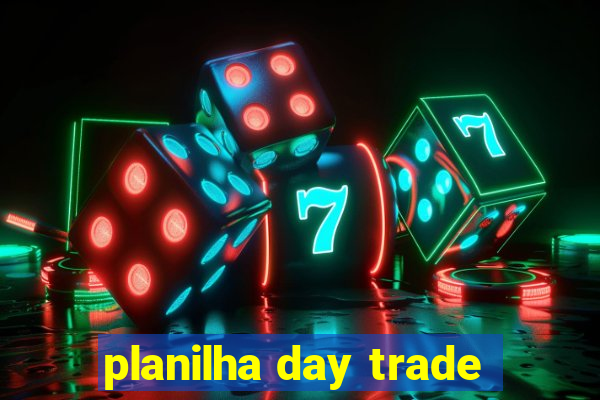 planilha day trade