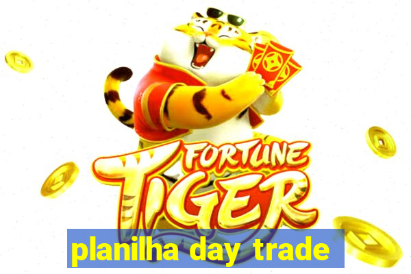 planilha day trade