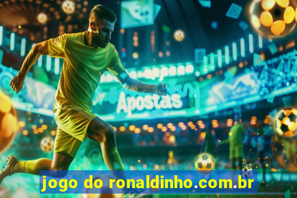 jogo do ronaldinho.com.br