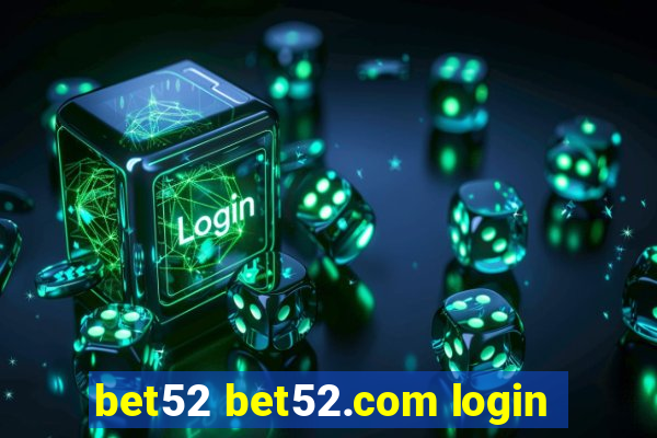 bet52 bet52.com login