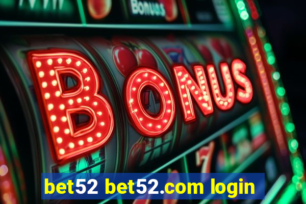 bet52 bet52.com login