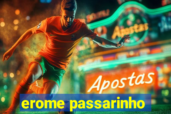 erome passarinho