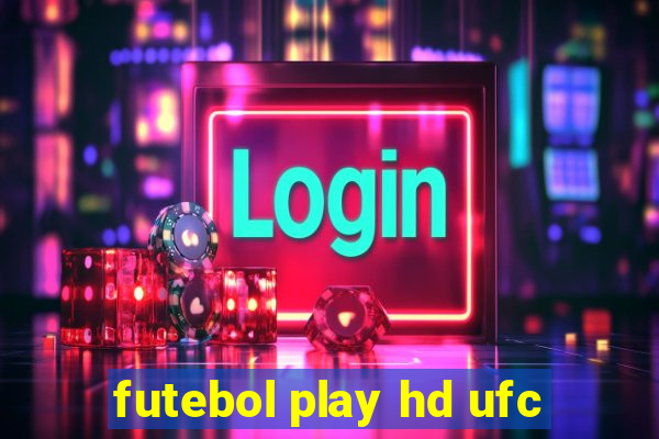 futebol play hd ufc