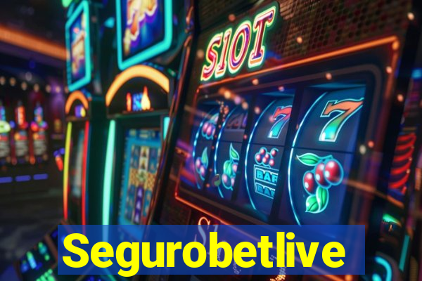 Segurobetlive