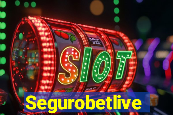 Segurobetlive