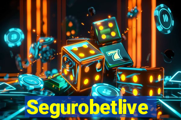 Segurobetlive