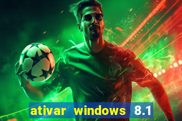 ativar windows 8.1 pro build 9600