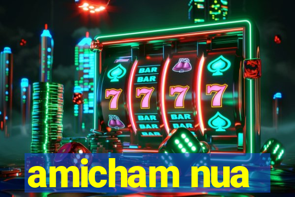 amicham nua