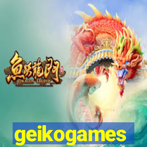 geikogames