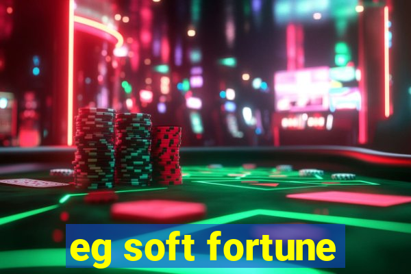 eg soft fortune