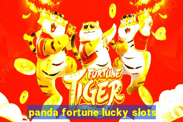 panda fortune lucky slots