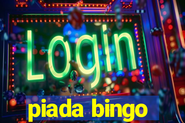 piada bingo