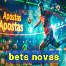 bets novas