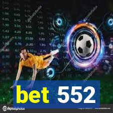 bet 552