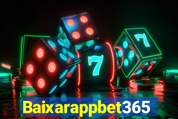 Baixarappbet365