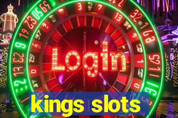 kings slots