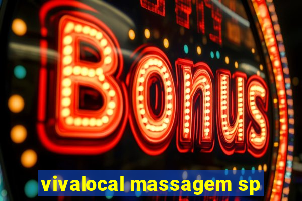 vivalocal massagem sp