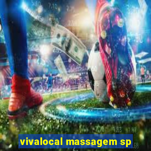 vivalocal massagem sp