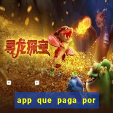 app que paga por cadastro na hora via pix jogo