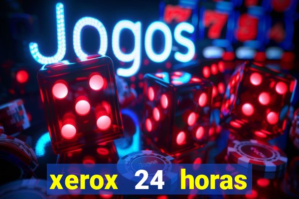 xerox 24 horas porto alegre