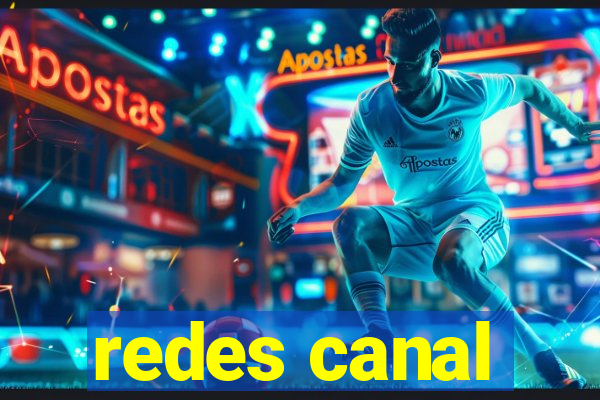 redes canal