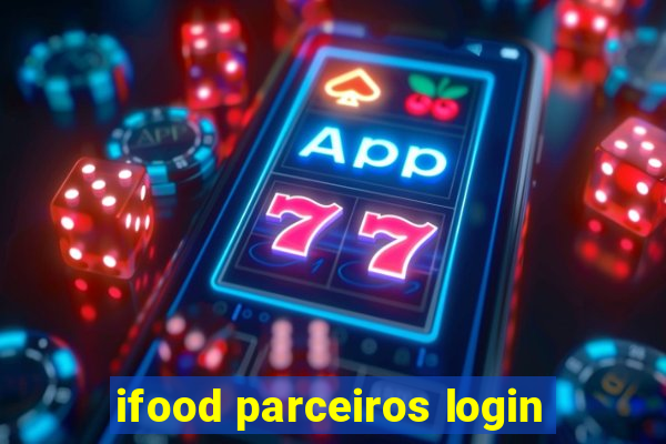 ifood parceiros login