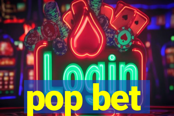 pop bet